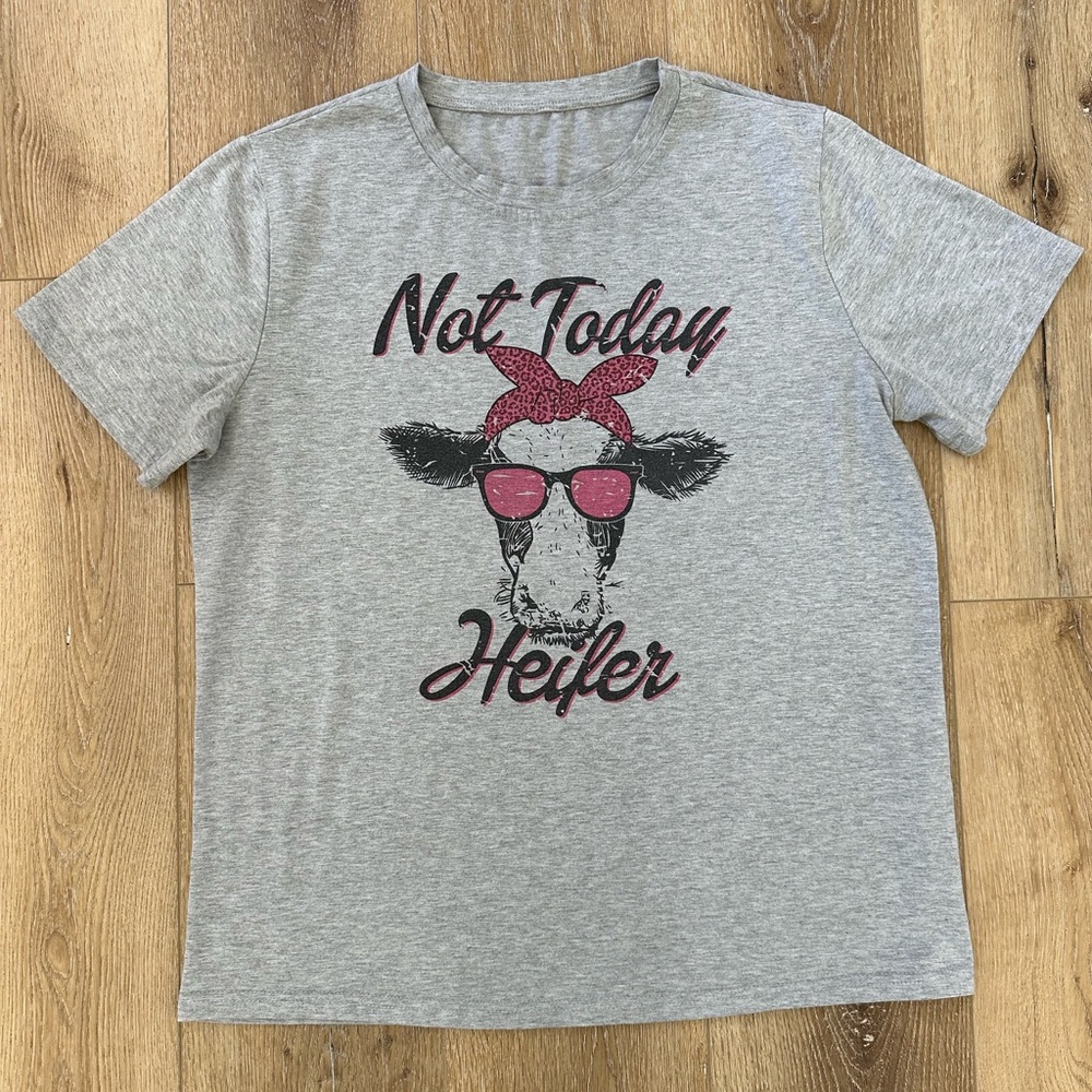 Not today heifer tee XL